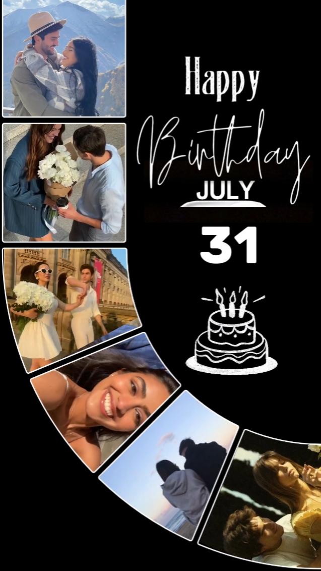BIRTHDAY JULY 31