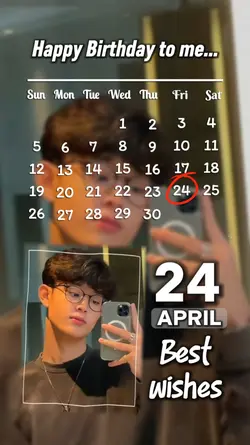 24 APRIL, HBD TO ME