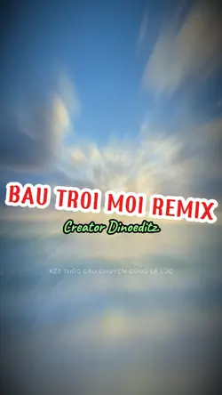 BẦU TRỜI MỚIIII