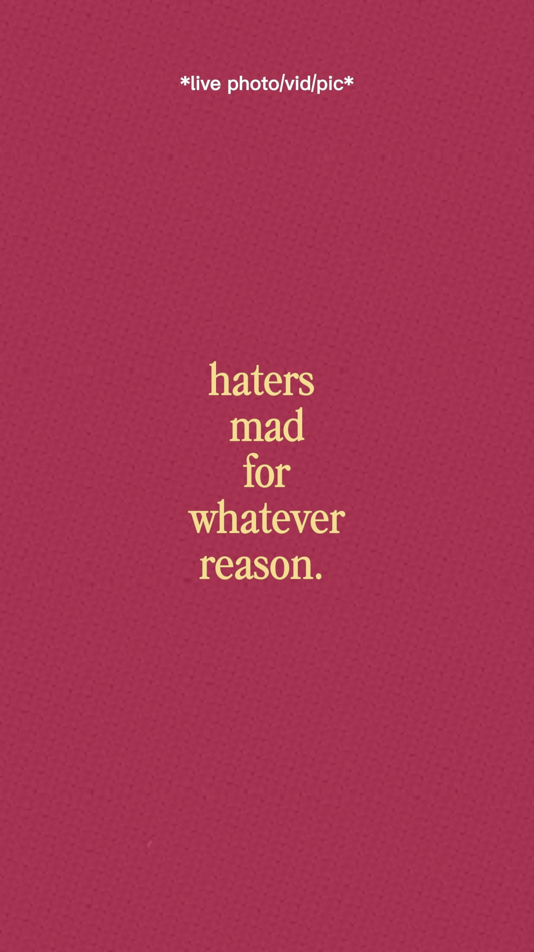 Haters Mad. 
