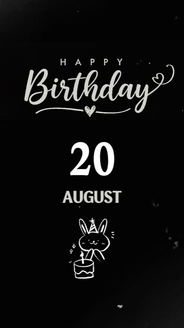 20 AUGUST BIRTHDAY
