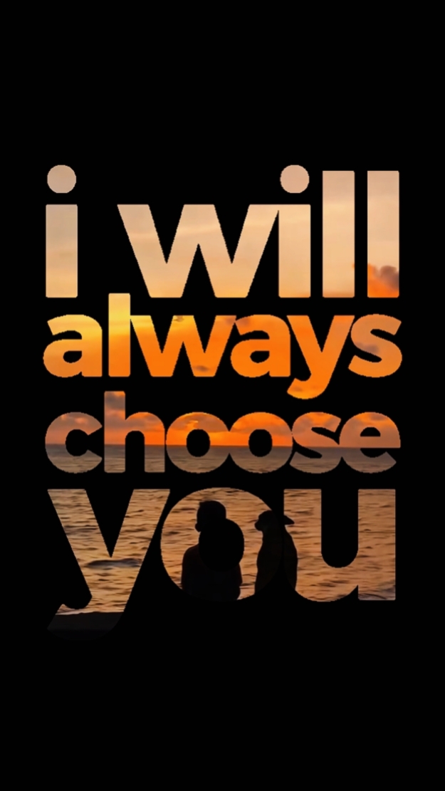 I'LL ALWAYS CHOOSE U