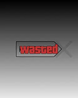 WASTED