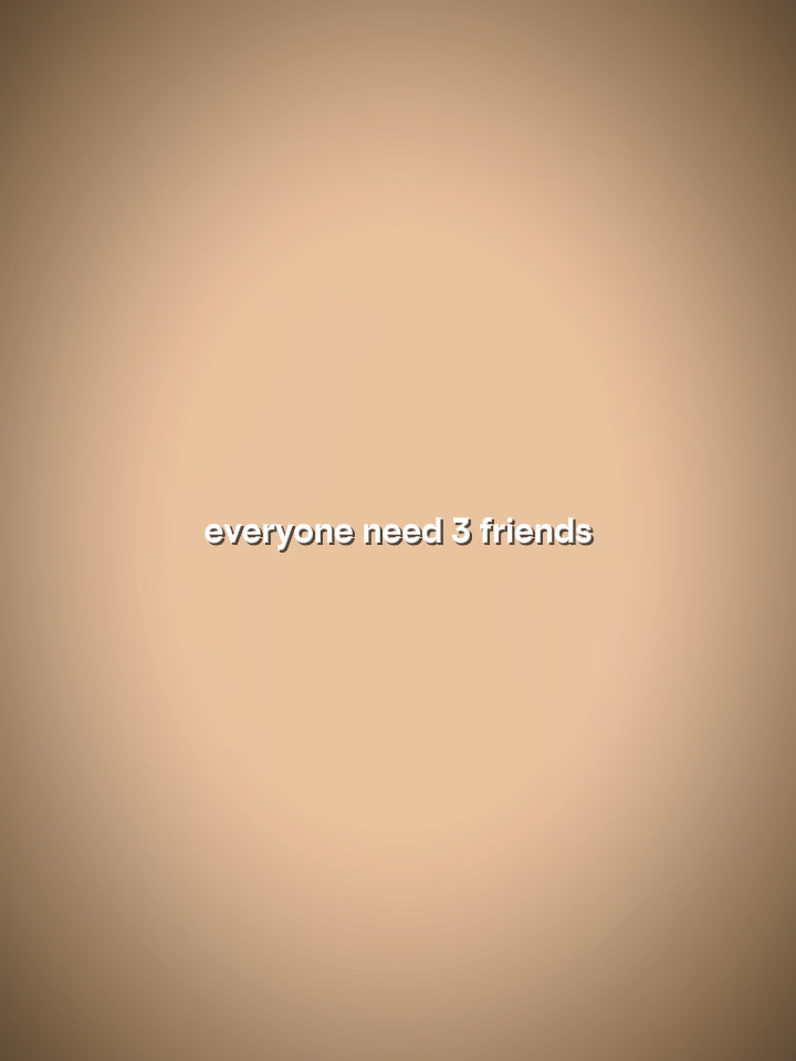 3 friends