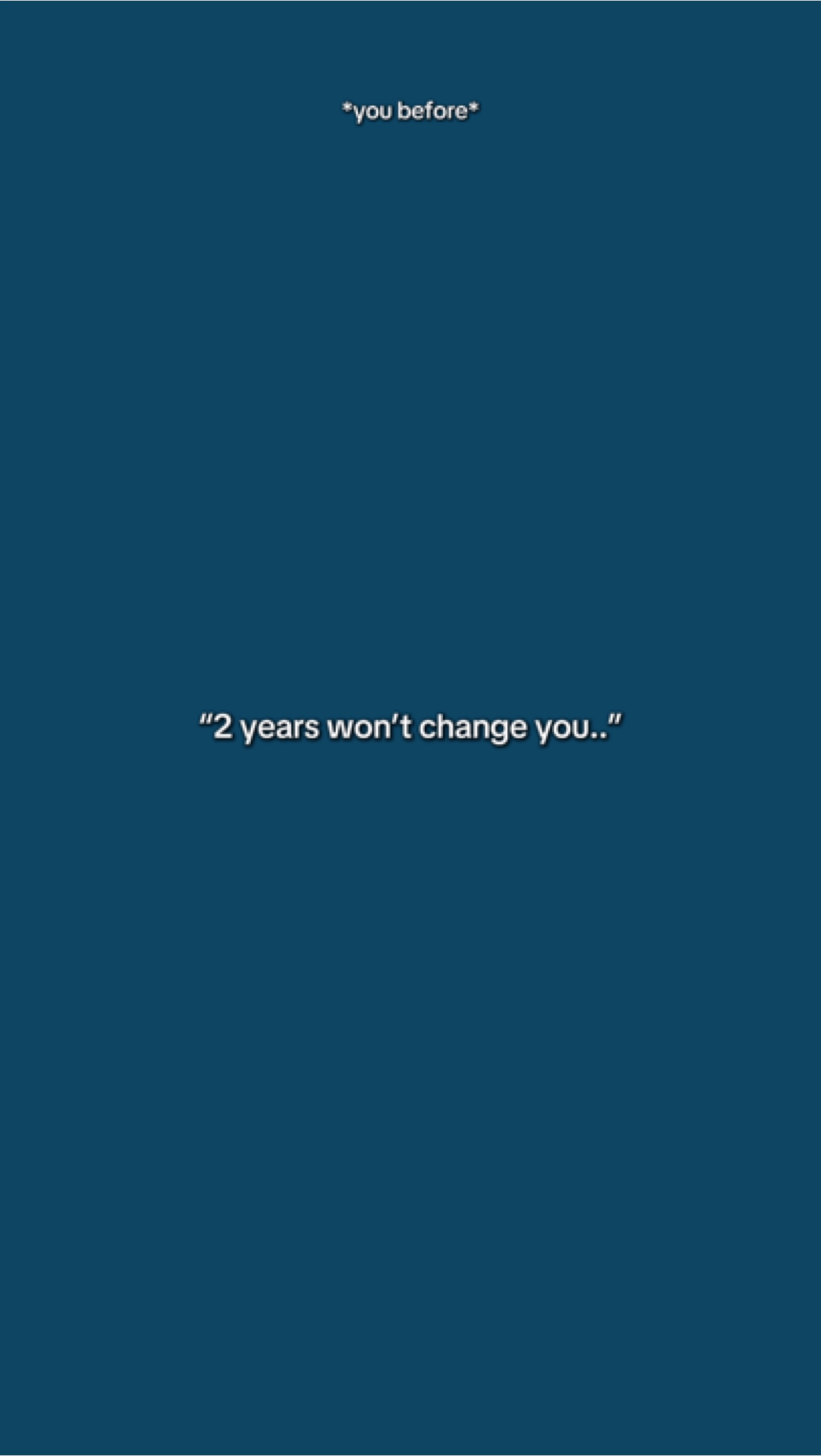 2YrsWontChangeYou