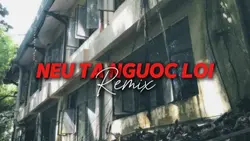[2]Nếu Ta Ngược Lối 