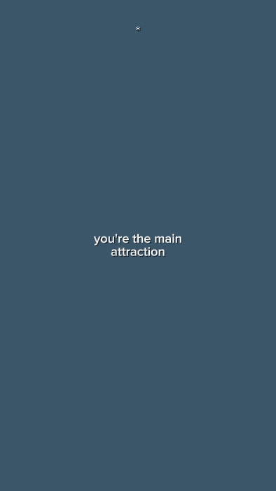 your the main attrac