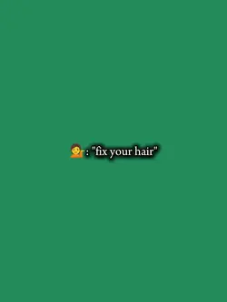 fix your hair