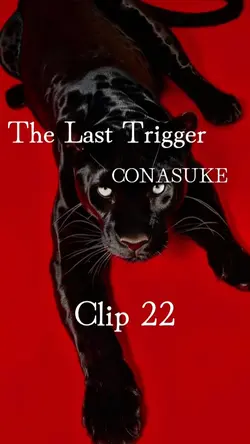The Last Trigger