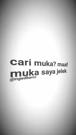 cari muka sory gw 