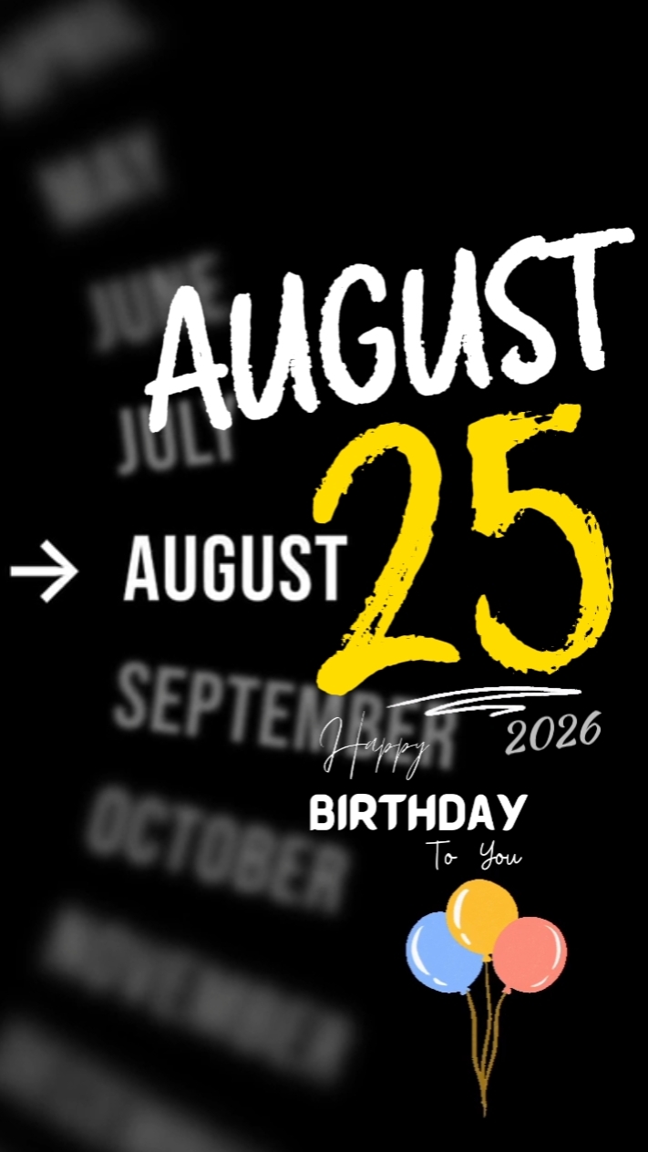 anniversaire, 25 août