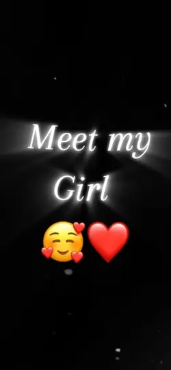 Meet my girl