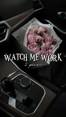 Watch me work [2]