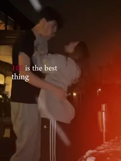 HE IS THE BEST THING