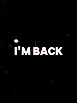 I AM BACK 