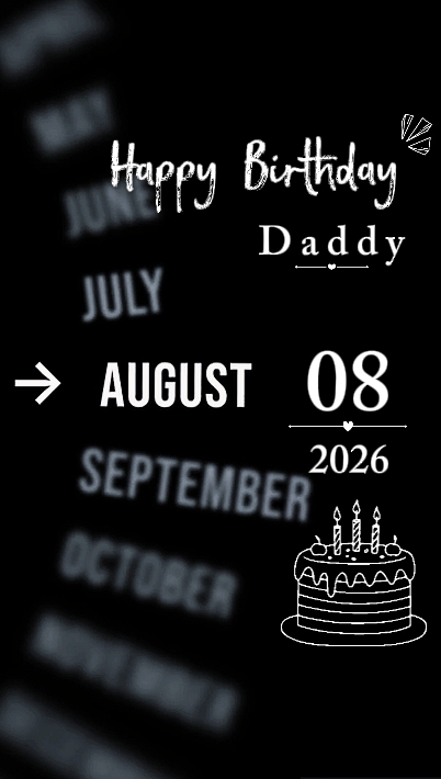 B'DAY DADDY 8 AUGUST