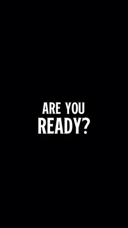 Are you ready?