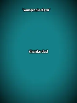thanks dad