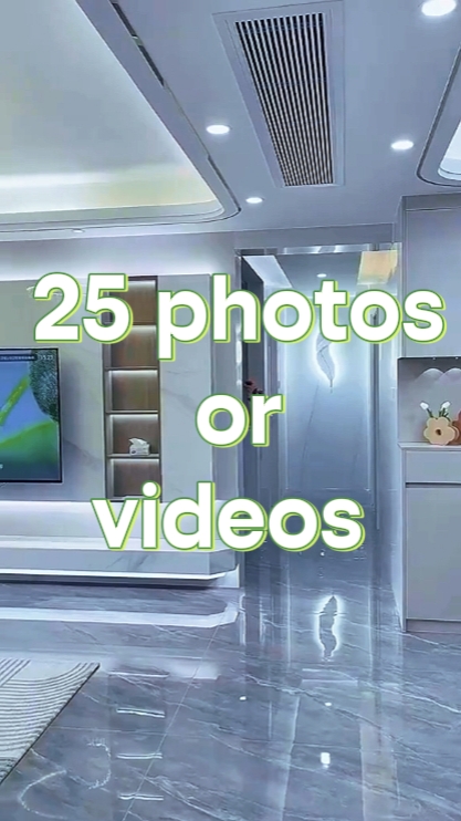 25 photos or videos 
