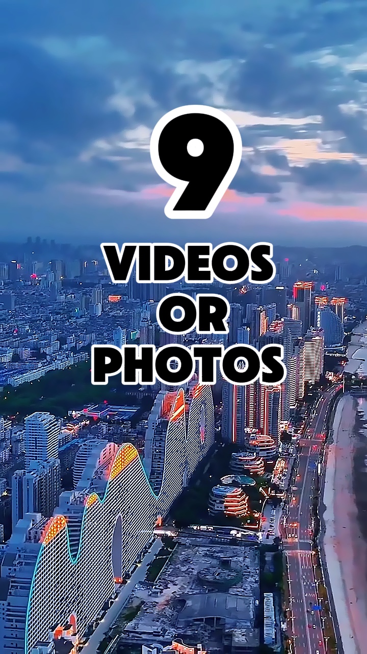 9 videos or photos 