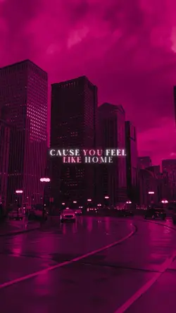 You feel like home