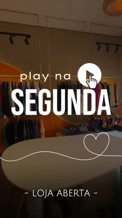 Loja aberta Segunda