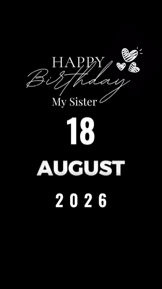 HBD SISTER 18 AUGUST