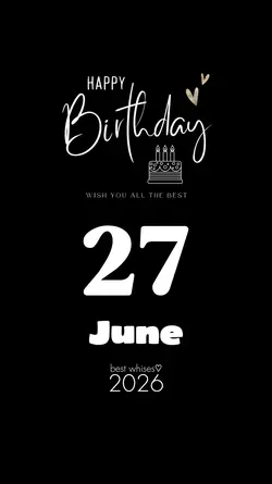 BIRTHDAY 27 JUNE