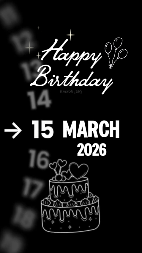 ANNIVERSAIRE LE 15 MARS