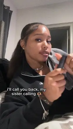 my sis calling 🥹