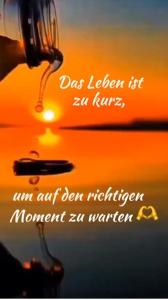 Das Leben ….