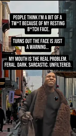 Resting B*tch Face