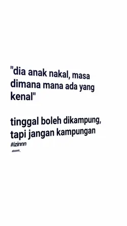 dia anak nakal