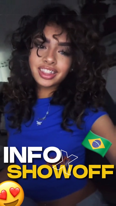 INFO X SHOWOFF😍🇧🇷