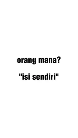 ORANG MANA?