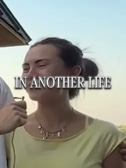 in another life😔💔