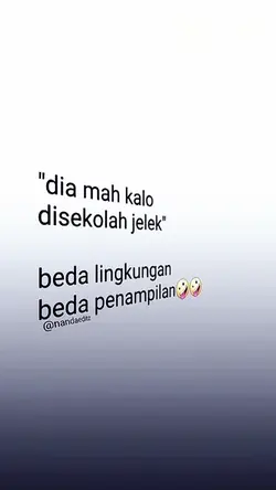 dia kalo disekolah