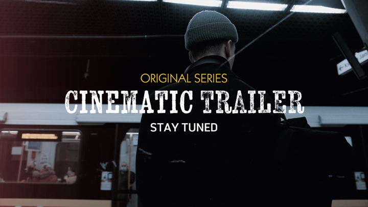 Cinematic trailer 
