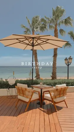 My birthday recap