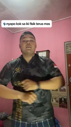 Fisik terus mas | 