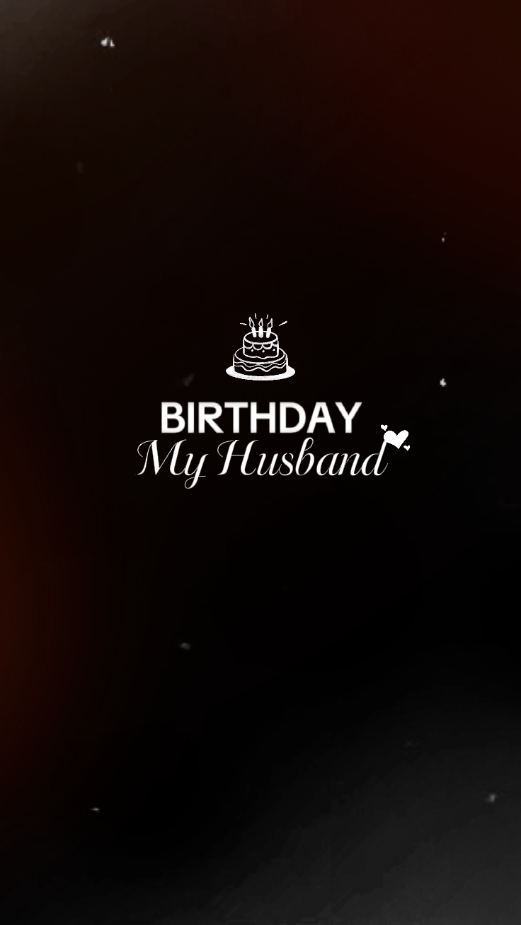 Birthday My Husband