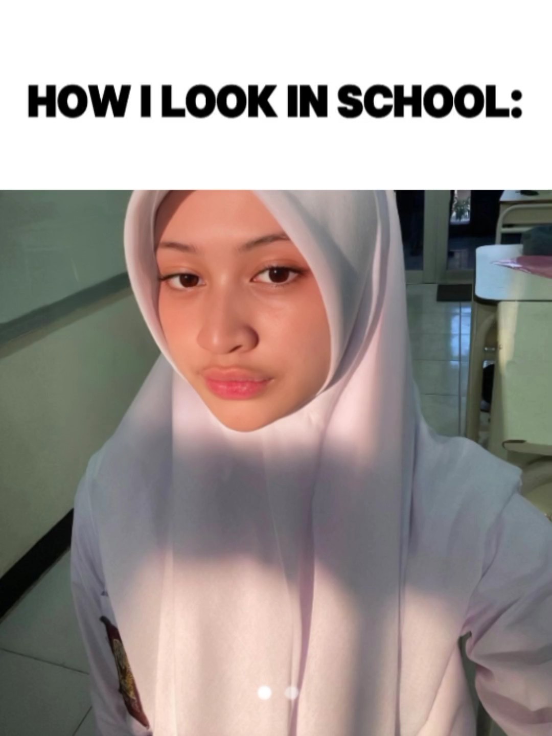 HOW I LOOK IN SCHOOL