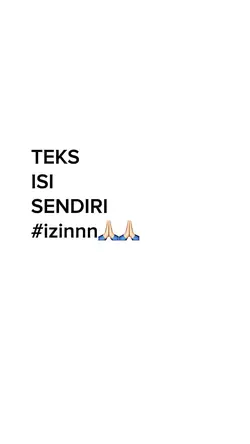 teks isi sendiri