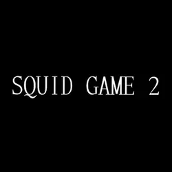 SQUID GAME 2