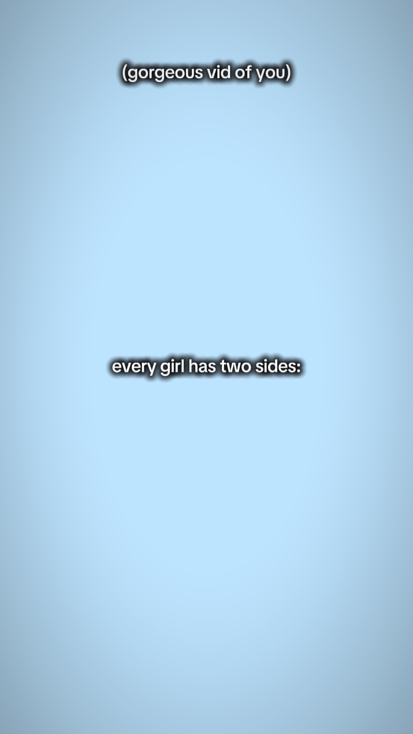 everygirl has 2sides