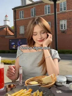 i feel so sigma and.