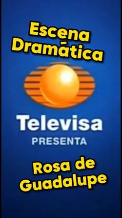 Drama Rosa Guadalupe