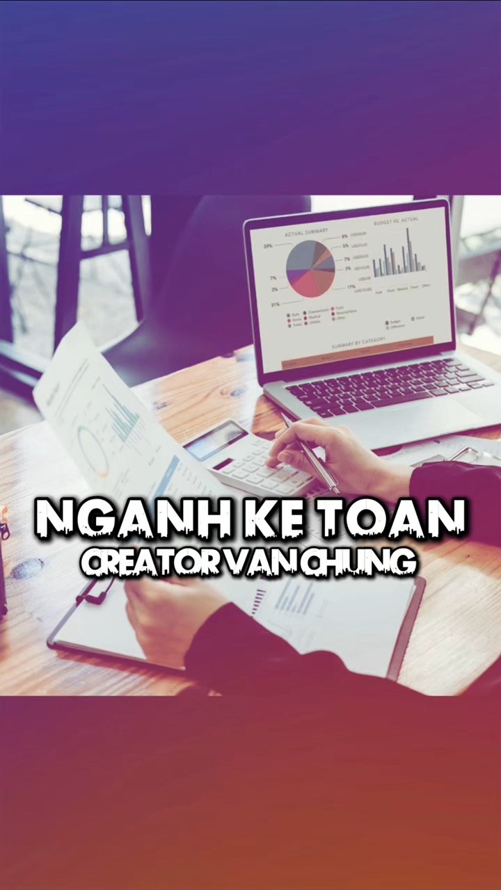 Kế Toán Có Gì Mà Các