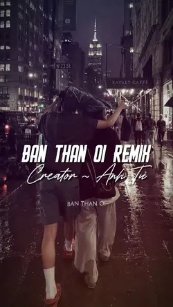 BẠN THÂN ƠI