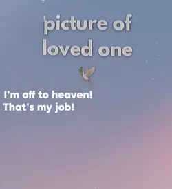 Loved one template🕊️